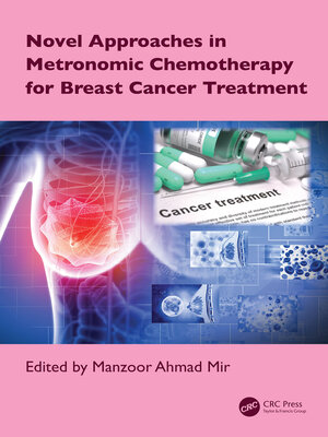 cover image of Novel Approaches in Metronomic Chemotherapy for Breast Cancer Treatment